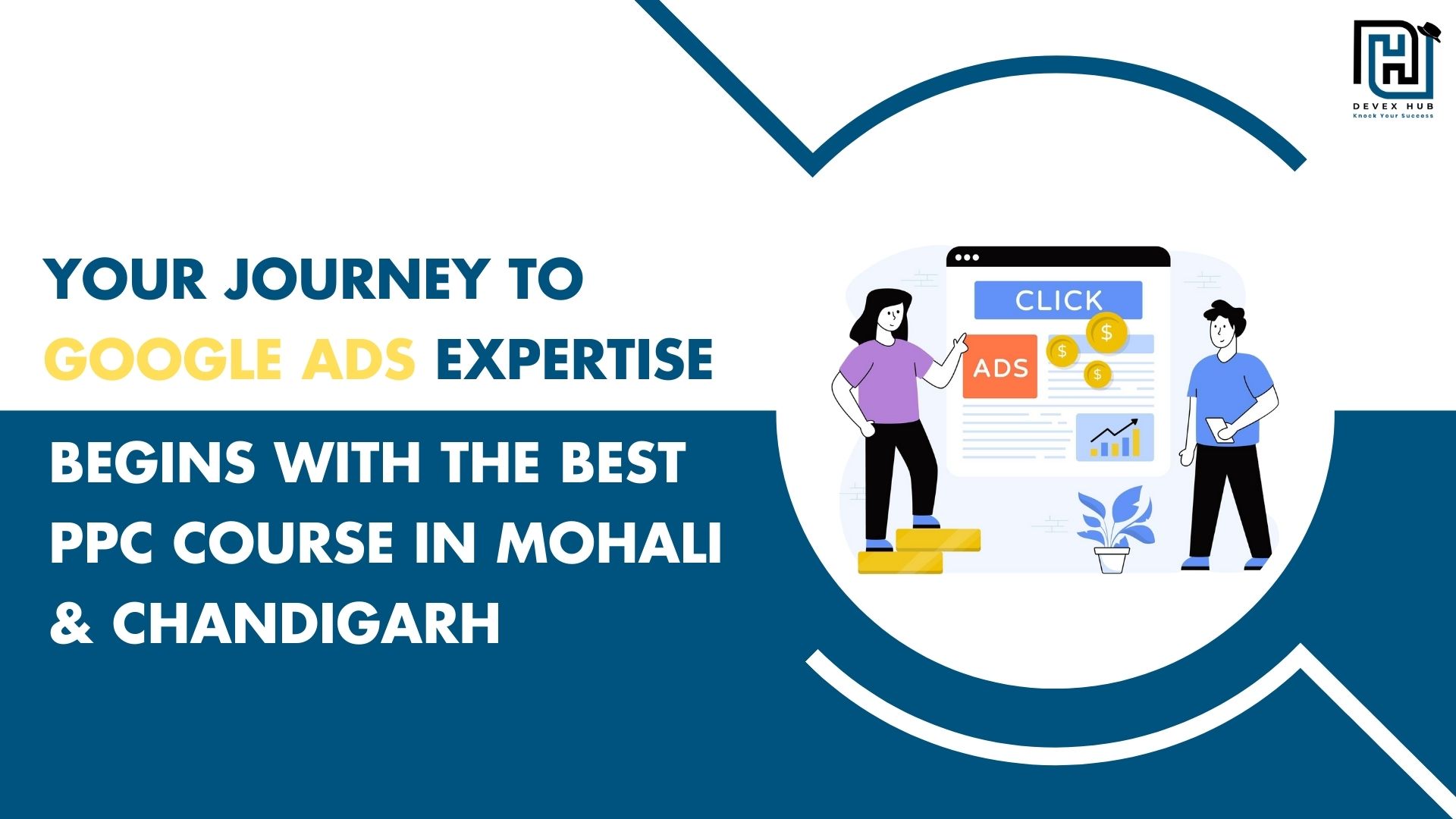 your-journey-to-google-ads-expertise-begins-with-the-best-ppc-course-in-mohali-chandigarh